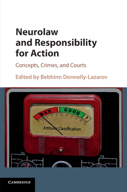 Neurolaw and Responsibility for Action; Concepts, Crimes, and Courts (Paperback / softback) 9781108450928