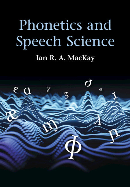 Phonetics and Speech Science (Paperback / softback) 9781108452038