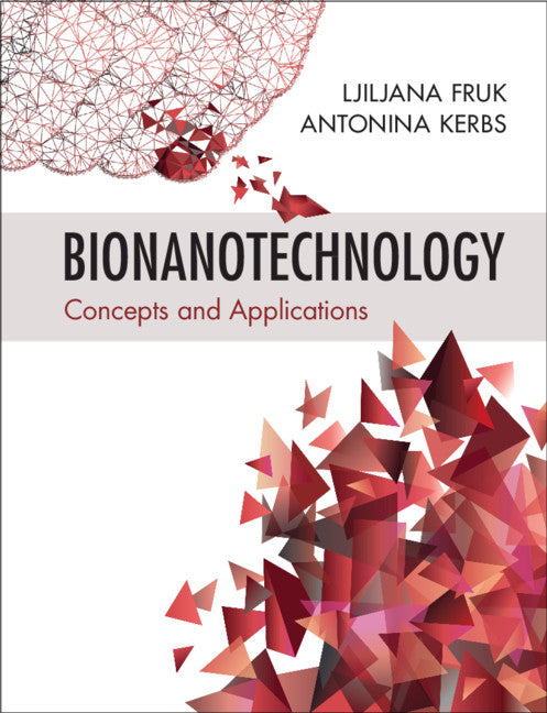 Bionanotechnology; Concepts and Applications (Paperback / softback) 9781108452908