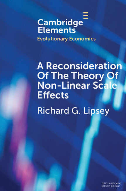 A Reconsideration of the Theory of Non-Linear Scale Effects; The Sources of Varying Returns to, and Economies of, Scale (Paperback / softback) 9781108453097