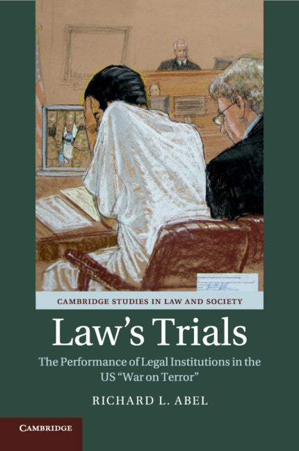 Law's Trials; The Performance of Legal Institutions in the US 'War on Terror' (Paperback / softback) 9781108453332