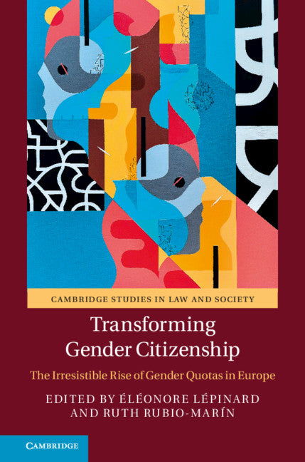 Transforming Gender Citizenship; The Irresistible Rise of Gender Quotas in Europe (Paperback / softback) 9781108453356