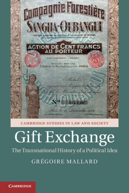 Gift Exchange; The Transnational History of a Political Idea (Paperback / softback) 9781108453486