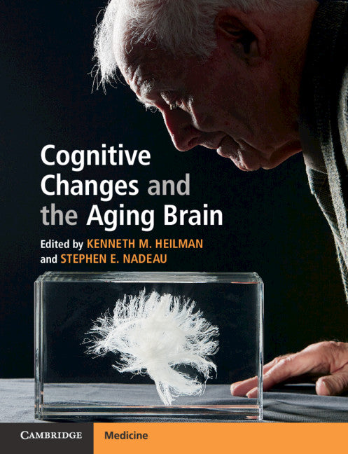 Cognitive Changes and the Aging Brain (Paperback / softback) 9781108453608