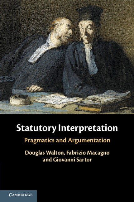 Statutory Interpretation; Pragmatics and Argumentation (Paperback / softback) 9781108454070