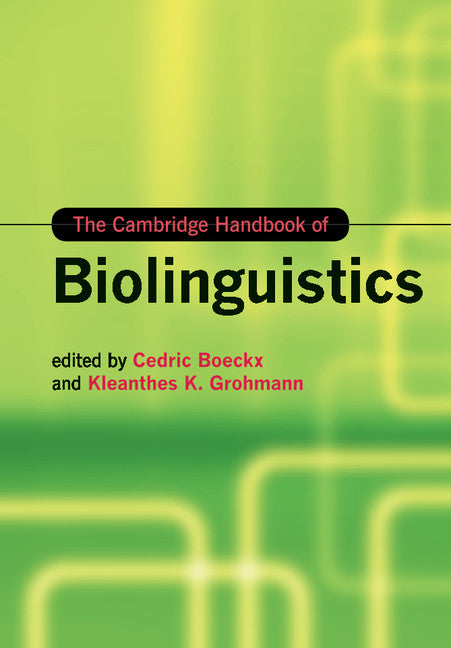 The Cambridge Handbook of Biolinguistics (Paperback / softback) 9781108454100