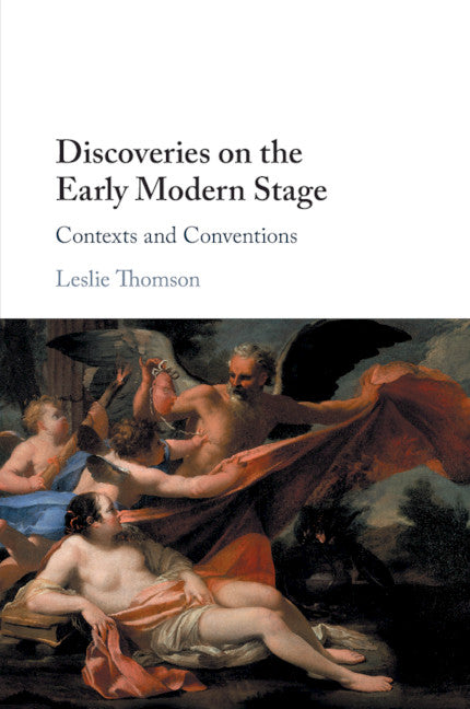 Discoveries on the Early Modern Stage; Contexts and Conventions (Paperback / softback) 9781108454360