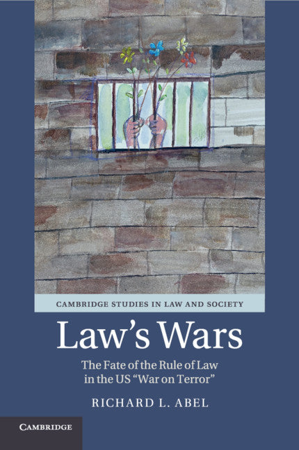 Law's Wars; The Fate of the Rule of Law in the US 'War on Terror' (Paperback / softback) 9781108454650