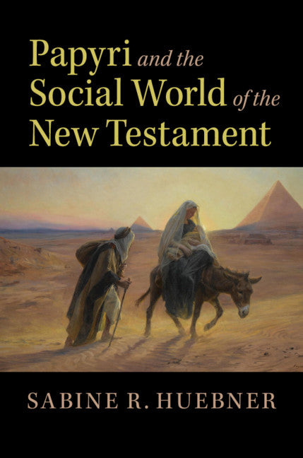 Papyri and the Social World of the New Testament (Paperback / softback) 9781108455701