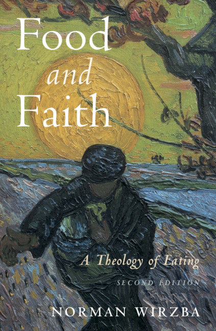 Food and Faith; A Theology of Eating (Paperback / softback) 9781108455961