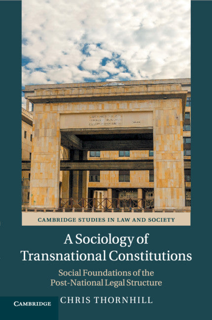 A Sociology of Transnational Constitutions; Social Foundations of the Post-National Legal Structure (Paperback / softback) 9781108455992