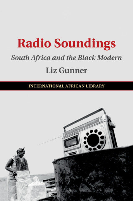 Radio Soundings; South Africa and the Black Modern (Paperback / softback) 9781108456357