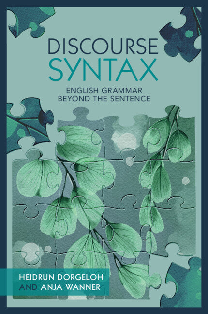 Discourse Syntax; English Grammar Beyond the Sentence (Paperback / softback) 9781108457040