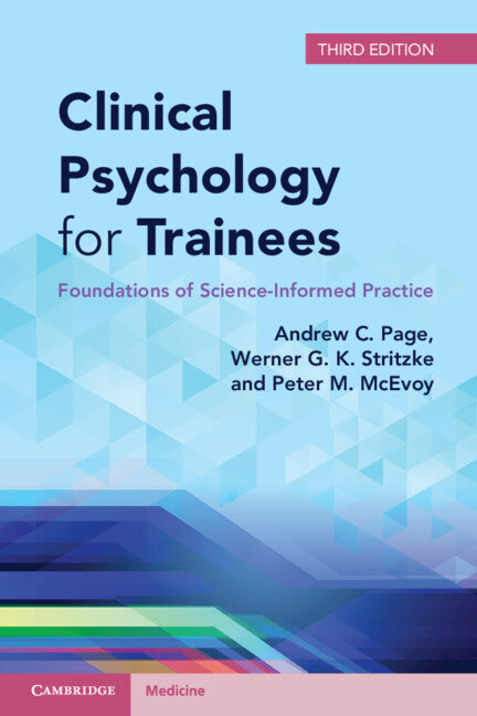 Clinical Psychology for Trainees; Foundations of Science-Informed Practice (Paperback / softback) 9781108457101