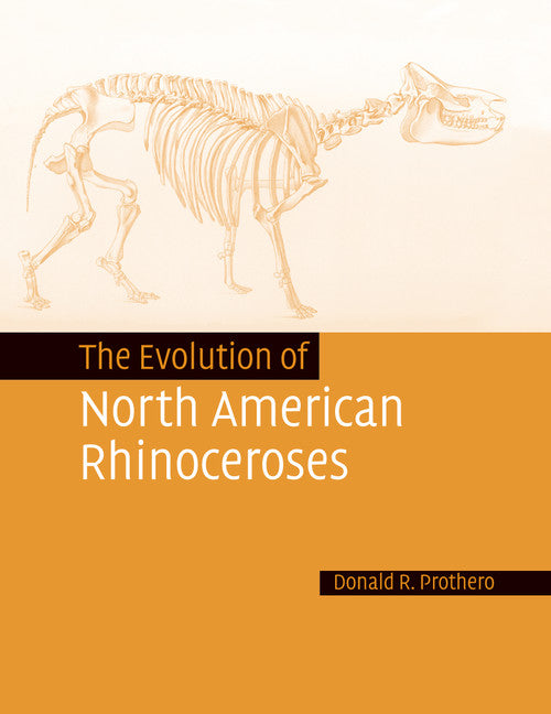 The Evolution of North American Rhinoceroses (Paperback / softback) 9781108457200