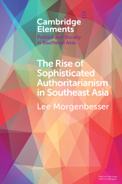 The Rise of Sophisticated Authoritarianism in Southeast Asia (Paperback / softback) 9781108457231
