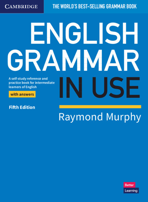 English Grammar in Use Book with Answers; A Self-study Reference and Practice Book for Intermediate Learners of English (Paperback / softback) 9781108457651