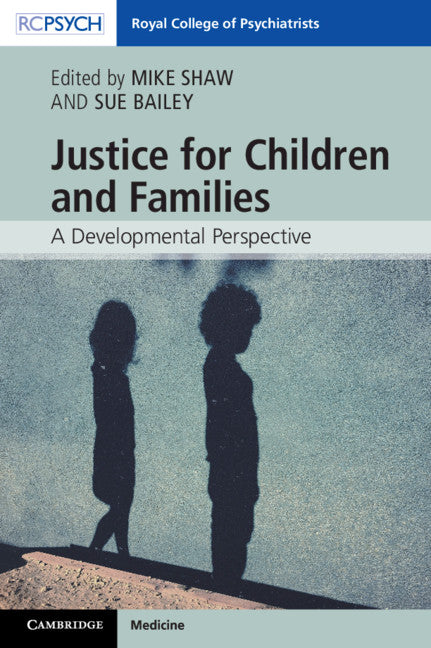 Justice for Children and Families; A Developmental Perspective (Paperback / softback) 9781108457699