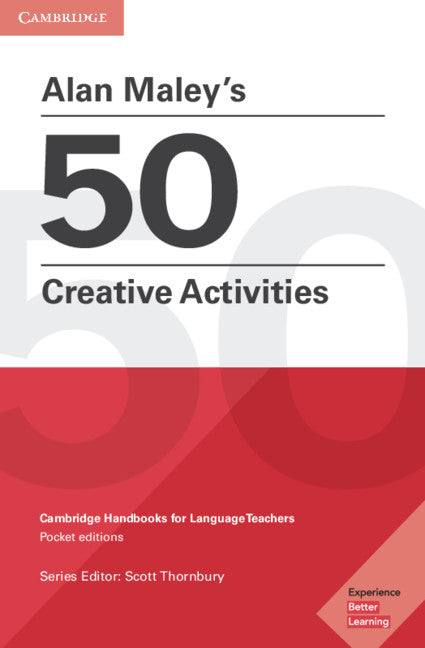 Alan Maley's 50 Creative Activities Pocket Editions; Cambridge Handbooks for Language Teachers (Paperback / softback) 9781108457767