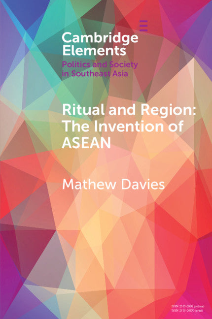 Ritual and Region; The Invention of ASEAN (Paperback / softback) 9781108457965