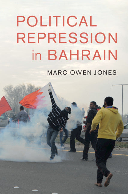 Political Repression in Bahrain (Paperback / softback) 9781108458009