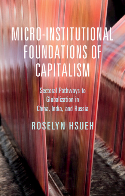 Micro-institutional Foundations of Capitalism (Paperback / softback) 9781108459037