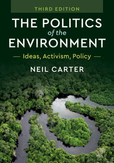 The Politics of the Environment; Ideas, Activism, Policy (Paperback / softback) 9781108459242