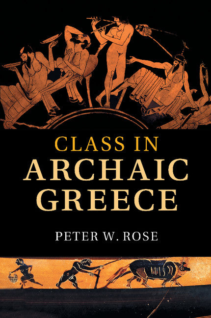 Class in Archaic Greece (Paperback / softback) 9781108459266