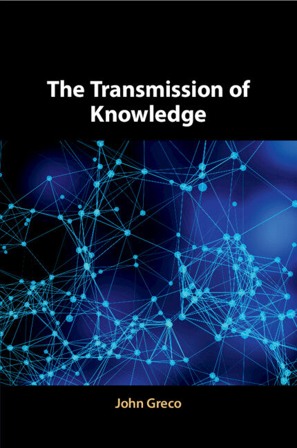 The Transmission of Knowledge (Paperback / softback) 9781108460057