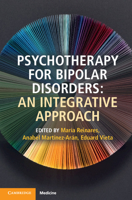 Psychotherapy for Bipolar Disorders; An Integrative Approach (Paperback / softback) 9781108460095