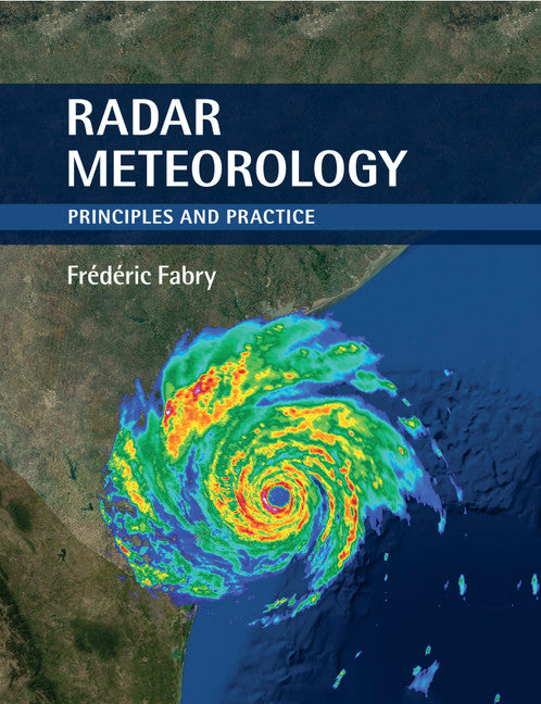 Radar Meteorology; Principles and Practice (Paperback / softback) 9781108460392