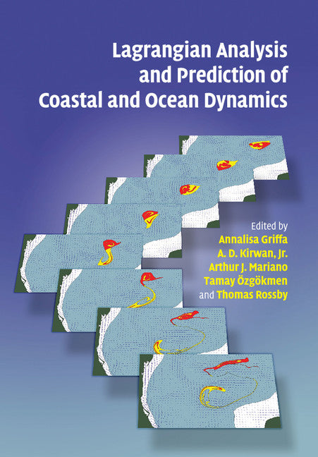 Lagrangian Analysis and Prediction of Coastal and Ocean Dynamics (Paperback / softback) 9781108460552