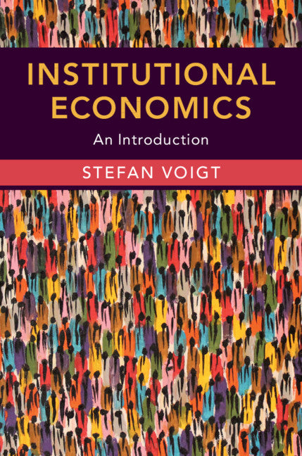 Institutional Economics; An Introduction (Paperback / softback) 9781108461085