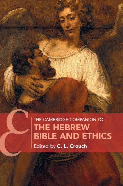 The Cambridge Companion to the Hebrew Bible and Ethics (Paperback / softback) 9781108461511