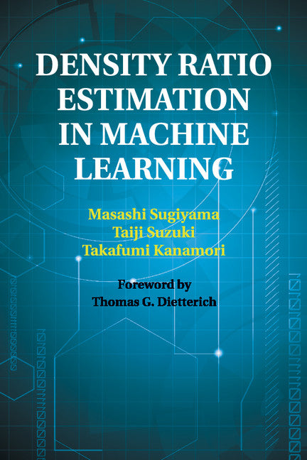 Density Ratio Estimation in Machine Learning (Paperback / softback) 9781108461733