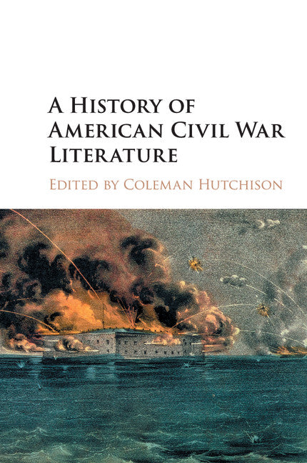 A History of American Civil War Literature (Paperback / softback) 9781108461801