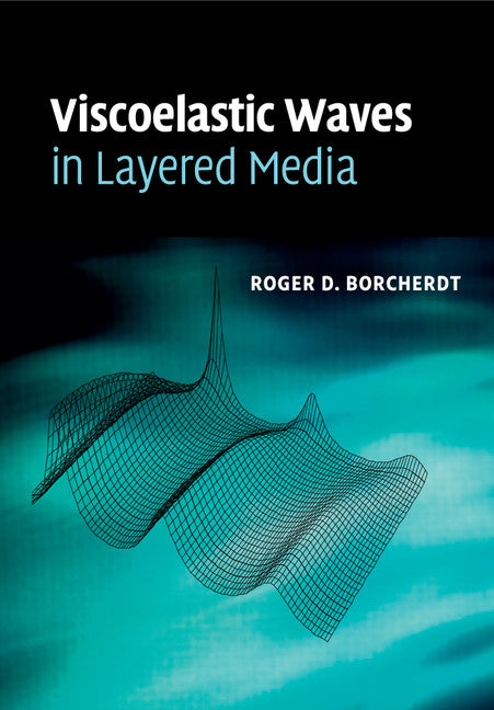 Viscoelastic Waves in Layered Media (Paperback / softback) 9781108462112