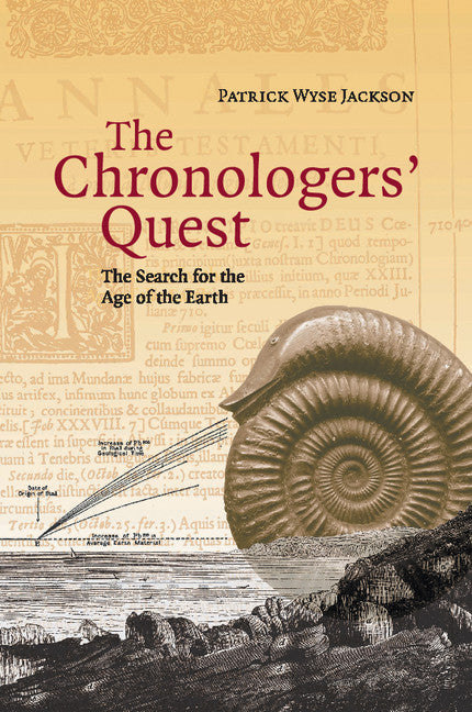 The Chronologers' Quest; The Search for the Age of the Earth (Paperback / softback) 9781108462532