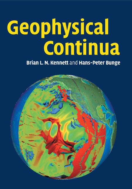 Geophysical Continua; Deformation in the Earth's Interior (Paperback / softback) 9781108462730