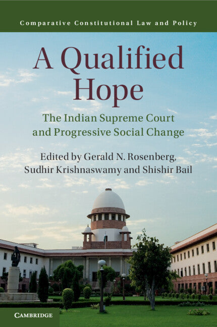 A Qualified Hope; The Indian Supreme Court and Progressive Social Change (Paperback / softback) 9781108464802