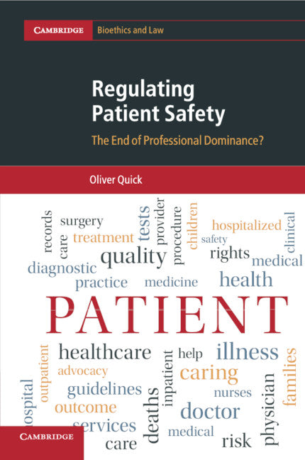 Regulating Patient Safety; The End of Professional Dominance? (Paperback / softback) 9781108464888