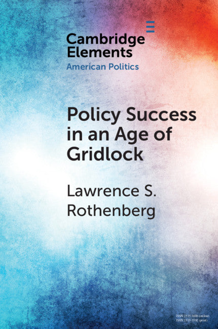 Policy Success in an Age of Gridlock; How the Toxic Substances Control Act was Finally Reformed (Paperback / softback) 9781108464918