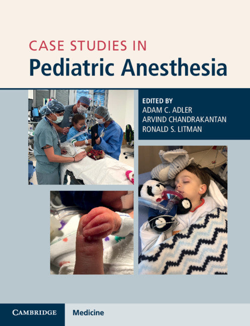 Case Studies in Pediatric Anesthesia (Paperback / softback) 9781108465519