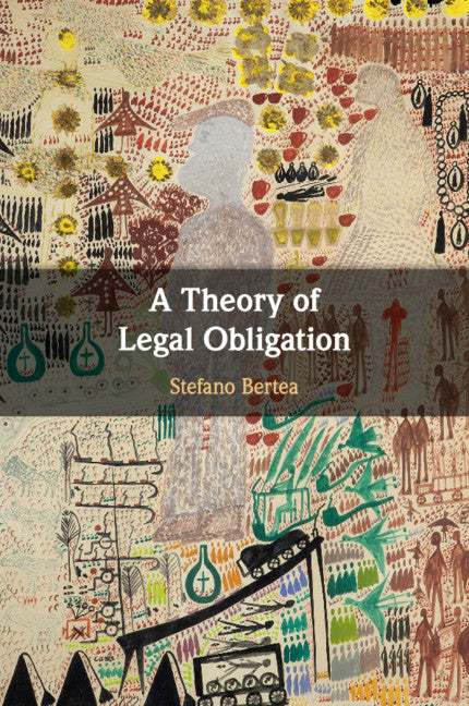 A Theory of Legal Obligation (Paperback / softback) 9781108465878