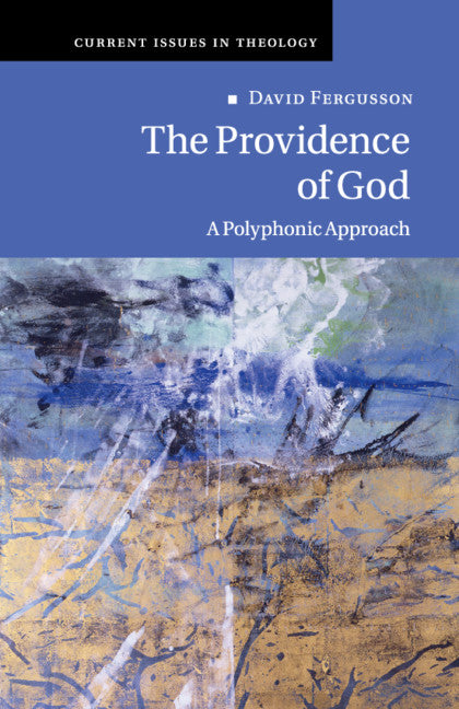 The Providence of God; A Polyphonic Approach (Paperback / softback) 9781108466578