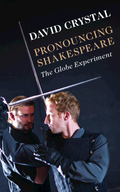 Pronouncing Shakespeare; The Globe Experiment (Paperback / softback) 9781108466691