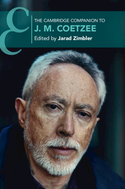 The Cambridge Companion to J. M. Coetzee (Paperback / softback) 9781108466738