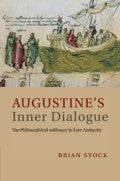 Augustine's Inner Dialogue; The Philosophical Soliloquy in Late Antiquity (Paperback / softback) 9781108466806