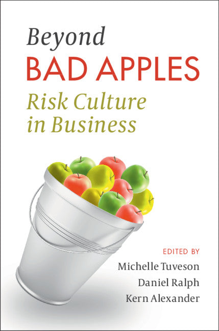 Beyond Bad Apples; Risk Culture in Business (Paperback / softback) 9781108466882