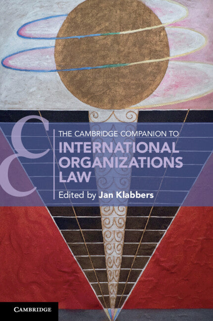 The Cambridge Companion to International Organizations Law (Paperback / softback) 9781108467643